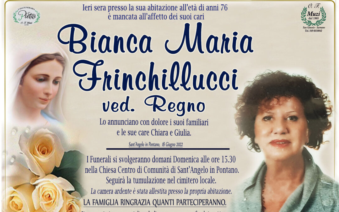 Bianca Maria Frinchillucci ved. Regno
